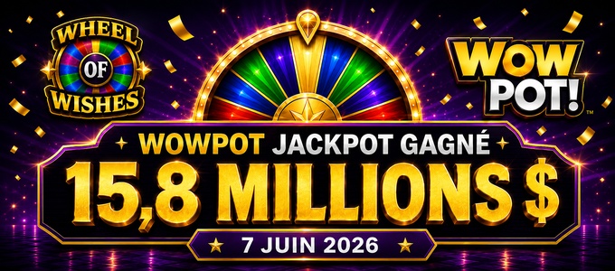 WowPot jackpot gagnant de 15,8 millions de dollars en juin 2026